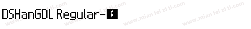DSHanGDL Regular字体转换